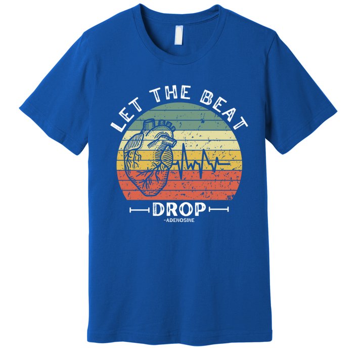 Let The Beat Drop Adenosine Vintage Sunset Funny Gift Premium T-Shirt