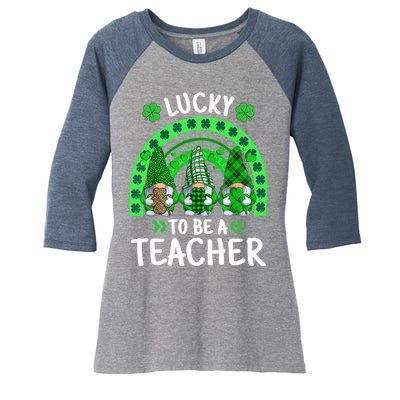 Lucky To Be A Teacher St Patricks Day Shamrock Gnome Rainbow Women's Tri-Blend 3/4-Sleeve Raglan Shirt