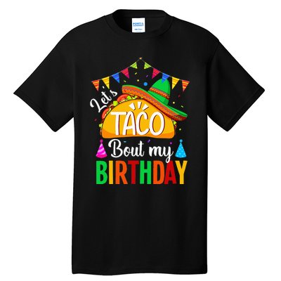 Lets Taco Bout My Birthday Cinco De Mayo Tacos Kids Tall T-Shirt