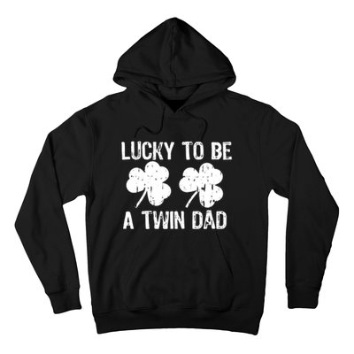 Lucky To Be A Twin Dad St Patrick's Day Hoodie