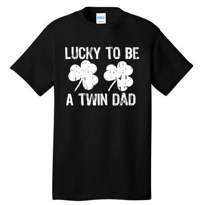 Lucky To Be A Twin Dad St Patrick's Day Tall T-Shirt