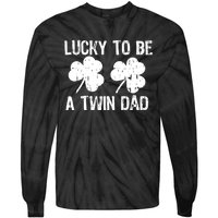 Lucky To Be A Twin Dad St Patrick's Day Tie-Dye Long Sleeve Shirt