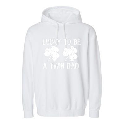 Lucky To Be A Twin Dad St Patrick's Day Garment-Dyed Fleece Hoodie