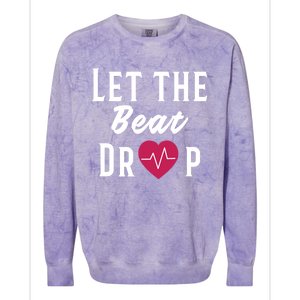 Let The Beat Drop Funny Nurse Adenosine Meaningful Gift Colorblast Crewneck Sweatshirt