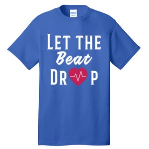 Let The Beat Drop Funny Nurse Adenosine Meaningful Gift Tall T-Shirt