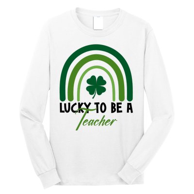 Lucky To Be A Teacher St Patricks Day Long Sleeve Shirt