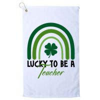 Lucky To Be A Teacher St Patricks Day Golf Towel