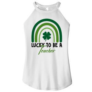 Lucky To Be A Teacher St Patricks Day Women's Perfect Tri Rocker Tank