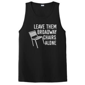 Leave Them Broadway Chairs Alone PosiCharge Competitor Tank