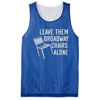 Leave Them Broadway Chairs Alone Mesh Reversible Basketball Jersey Tank