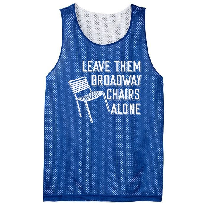 Leave Them Broadway Chairs Alone Mesh Reversible Basketball Jersey Tank