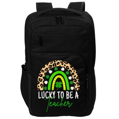 Lucky To Be A Teacher Rainbow Teacher St Patricks Day Impact Tech Backpack