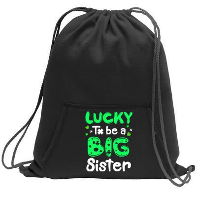 Lucky To Be A Sister St Patricks Day Shamrock Girl Sweatshirt Cinch Pack Bag