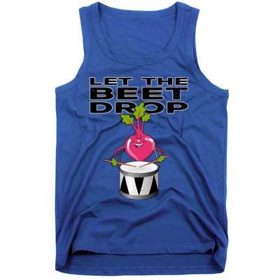 Let The Beet Drop Drumming Cartoon Beet Drums Music Beat Gift Tank Top