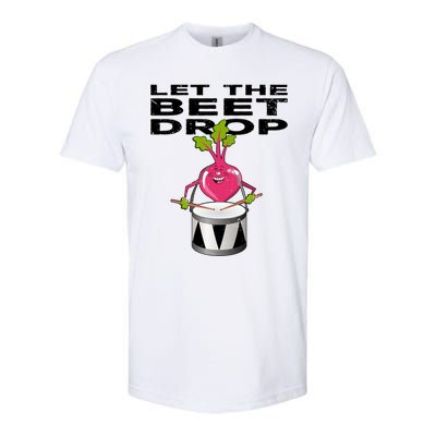 Let The Beet Drop Drumming Cartoon Beet Drums Music Beat Gift Softstyle® CVC T-Shirt