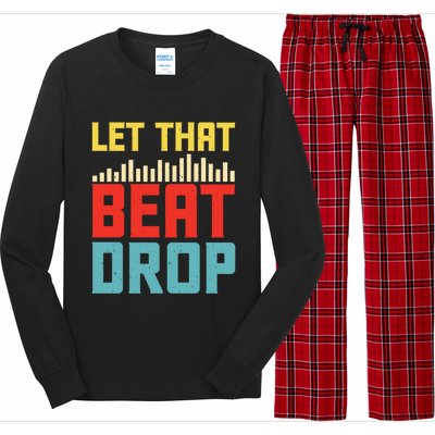 Let That Beat Drop Beats Beat Makers Music Producer Dad Gift Long Sleeve Pajama Set