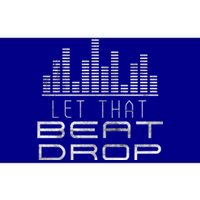 Let That Beat Drop Dj Party Sounds Disc Jockeys Grunge Great Gift Bumper Sticker