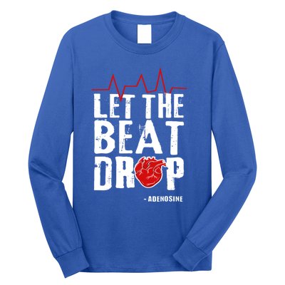 Let The Beat Drop Adenosine Gift Long Sleeve Shirt