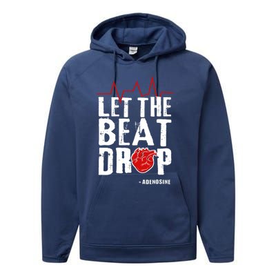 Let The Beat Drop Adenosine Gift Performance Fleece Hoodie