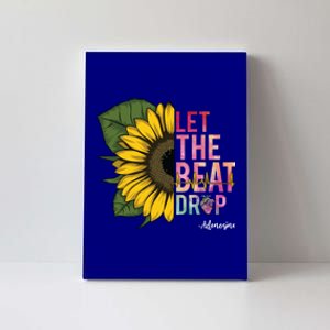 Let The Beat Drop Adenosine Best Nursing Nurse Sunflower Great Gift Canvas