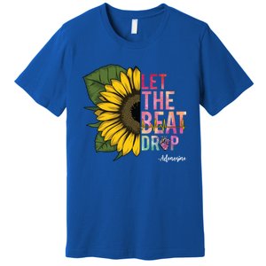 Let The Beat Drop Adenosine Best Nursing Nurse Sunflower Great Gift Premium T-Shirt