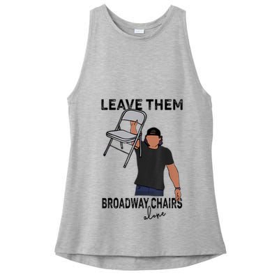Leave Them Broadway Chairs Alone Ladies PosiCharge Tri-Blend Wicking Tank