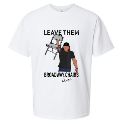 Leave Them Broadway Chairs Alone Sueded Cloud Jersey T-Shirt