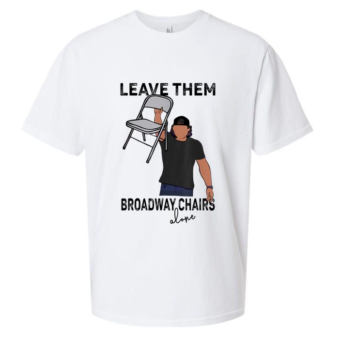 Leave Them Broadway Chairs Alone Sueded Cloud Jersey T-Shirt