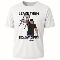 Leave Them Broadway Chairs Alone Performance Shirt