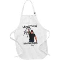 Leave Them Broadway Chairs Alone Apron