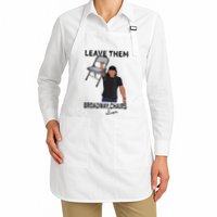 Leave Them Broadway Chairs Alone Apron