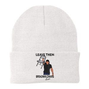 Leave Them Broadway Chairs Alone Knit Cap Winter Beanie