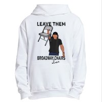 Leave Them Broadway Chairs Alone Urban Pullover Hoodie