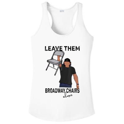 Leave Them Broadway Chairs Alone Ladies PosiCharge Competitor Racerback Tank