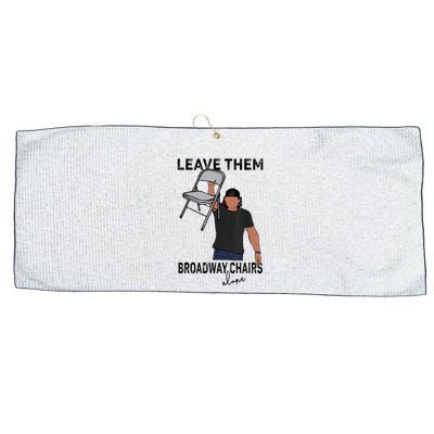 Leave Them Broadway Chairs Alone Large Microfiber Waffle Golf Towel