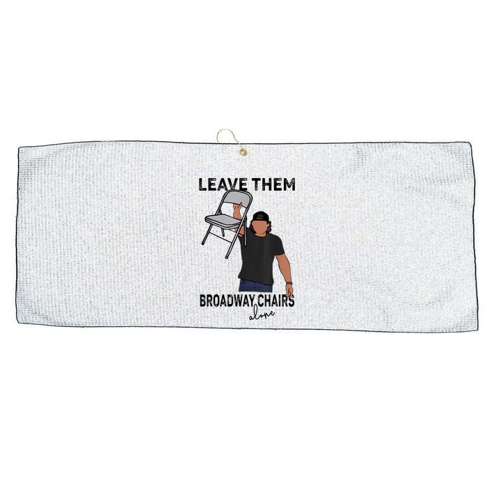 Leave Them Broadway Chairs Alone Large Microfiber Waffle Golf Towel