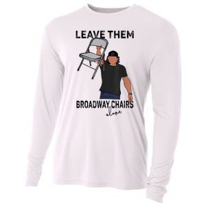 Leave Them Broadway Chairs Alone Cooling Performance Long Sleeve Crew