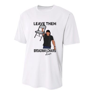 Leave Them Broadway Chairs Alone Youth Performance Sprint T-Shirt