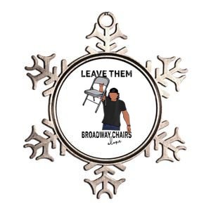 Leave Them Broadway Chairs Alone Metallic Star Ornament