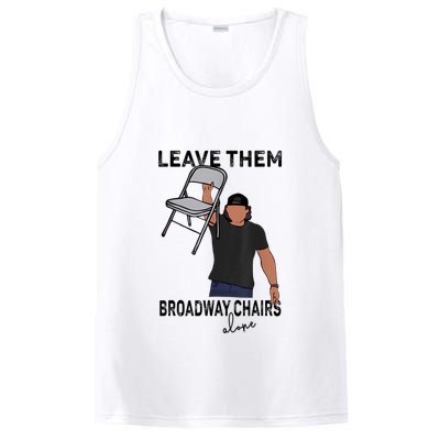 Leave Them Broadway Chairs Alone PosiCharge Competitor Tank