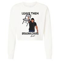 Leave Them Broadway Chairs Alone Cropped Pullover Crew