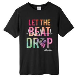 Let The Beat Drop Adenosine Funny Icu Nurse Saying Nursing Cute Gift Tall Fusion ChromaSoft Performance T-Shirt