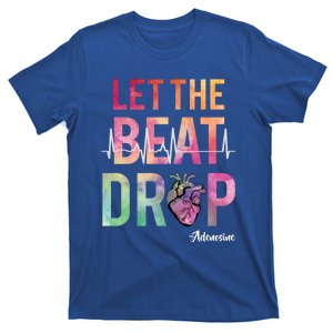 Let The Beat Drop Adenosine Funny Icu Nurse Saying Nursing Cute Gift T-Shirt