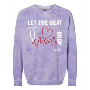 Let The Beat Drop Adenosine Funny Nurse Let The Beat Drop Great Gift Colorblast Crewneck Sweatshirt