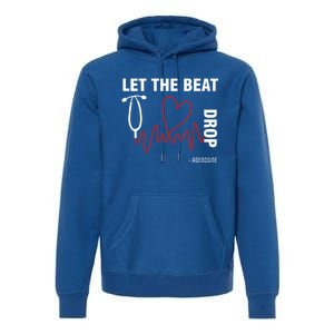 Let The Beat Drop Adenosine Funny Nurse Let The Beat Drop Great Gift Premium Hoodie