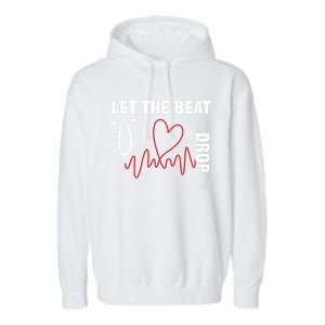 Let The Beat Drop Adenosine Funny Nurse Let The Beat Drop Great Gift Garment-Dyed Fleece Hoodie