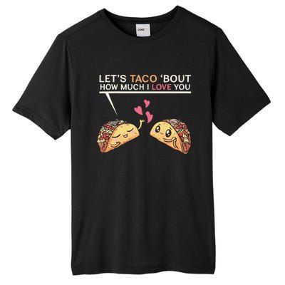 Let's Taco Bout How Much I Love You Valentine's Day Cute Pun Tall Fusion ChromaSoft Performance T-Shirt