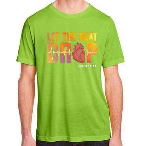 Let The Beat Drop Adenosine Graphic Nurse Gift Print Gift Adult ChromaSoft Performance T-Shirt