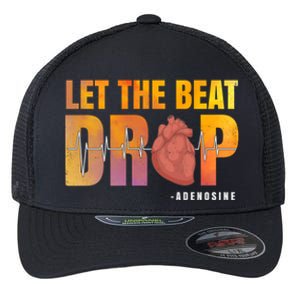 Let The Beat Drop Adenosine Graphic Nurse Gift Print Gift Flexfit Unipanel Trucker Cap