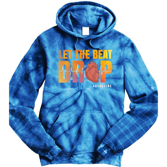 Let The Beat Drop Adenosine Graphic Nurse Gift Print Gift Tie Dye Hoodie